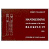 Handleiding voor de sopraan- of de tenorblokfluit by G. Vellekoop