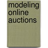 Modeling Online Auctions by Wolfgang Jank