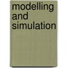 Modelling And Simulation by Louis G. Birta