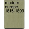 Modern Europe, 1815-1899 door Walter Alison Phillips