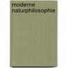 Moderne Naturphilosophie door Michael Driescher