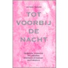 Tot voorbij de nacht door J. Verhees