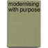 Modernising With Purpose