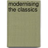 Modernising the Classics door Martin Forrest