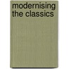 Modernising the Classics by Martin Forrest