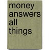Money Answers All Things by Jacob Vanderlint