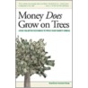 Money Does Grow on Trees door Grass Roots Investment Group