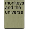 Monkeys and the Universe door Kate Banks
