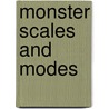 Monster Scales And Modes door Onbekend