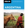 Moon Handbooks Argentina by Wayne Bernhardson