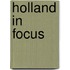 Holland in focus