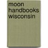 Moon Handbooks Wisconsin