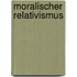Moralischer Relativismus