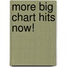 More Big Chart Hits Now! door Fiona Bolton
