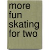 More Fun Skating For Two door Leona DeRosa Bodie
