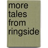 More Tales from Ringside door Tom Donelson