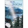 More Than We Can Imagine by Dick Robinson