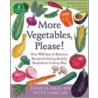 More Vegetables, Please! by Patty James