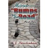 More-"Bumps in the Road" by D.J. Sweetenham
