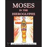 Moses In The Hieroglyphs door Grant Berkley