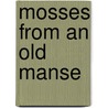 Mosses From An Old Manse door Onbekend