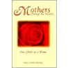 Mothers Change The World door Mary Carlisle Beasley