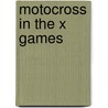 Motocross in the X Games door Christopher Bloomquist