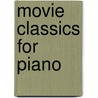 Movie Classics for Piano by Unknown