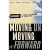 Moving on Moving Forward door Mick Boersma