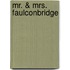 Mr. & Mrs. Faulconbridge