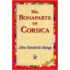 Mr. Bonaparte Of Corsica