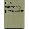 Mrs. Warren's Profession door George Bernard Shaw
