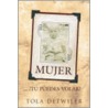 Mujer....T Puedes Volar! door Tola Detwiler