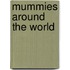 Mummies Around the World