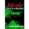 Murder Goes To A Reunion door AnnieMae Robertson