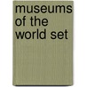 Museums of the World Set door Onbekend