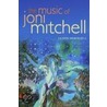 Music Of Joni Mitchell C by Lloyd Whitesell