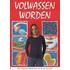 Volwassen worden