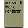 Voorzeide leer e richteren door Ronald Vonk