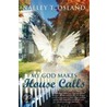My God Makes House Calls door Nalley T. Osland