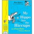 My Hippo Has the Hiccups
