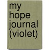 My Hope Journal (Violet) door Crystal Dawne