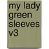 My Lady Green Sleeves V3