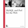 Mysql & Perl For The Web by Paul DuBois
