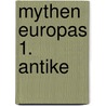 Mythen Europas 1. Antike by Unknown
