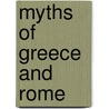Myths of Greece and Rome by Helene A. Guerber