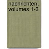 Nachrichten, Volumes 1-3 by ttingen Akademie Der Wi
