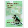 Naked Ladies On The Road door Mike Sutin