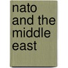 Nato And The Middle East door Mohammed Moustafa Orfy