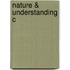 Nature & Understanding C